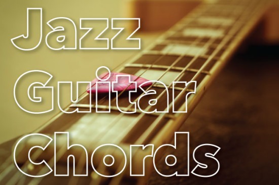 Basic Jazz Guitar Chords