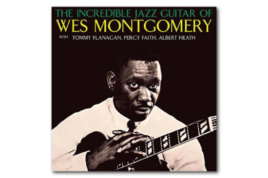 The Incredible Jazz Guitar of Wes Montgomery