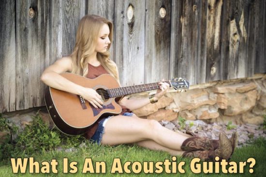 What Is An Acoustic Guitar