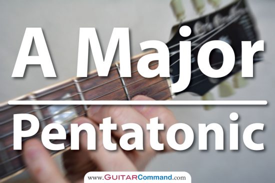 A Major Pentatonic Scale Guitar