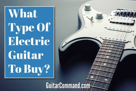 What type of electric guitar to buy